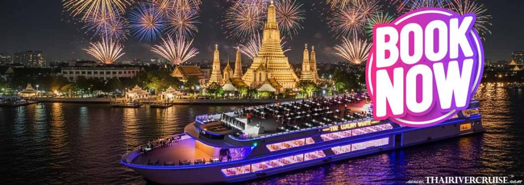 The-Luxury-White-Cruise-New-Year-EVE-Bangkok-Dinner-Cruise-1150x400-Book Book your ultimate Luxury White Cruise Bangkok New Year EVE 2026 Dinner Cruise & Watching Fireworks on the Chao Phraya River. Enjoy a 5-star gala buffet, live music, and the best view of the Bangkok New Year Eve 2026 countdown.