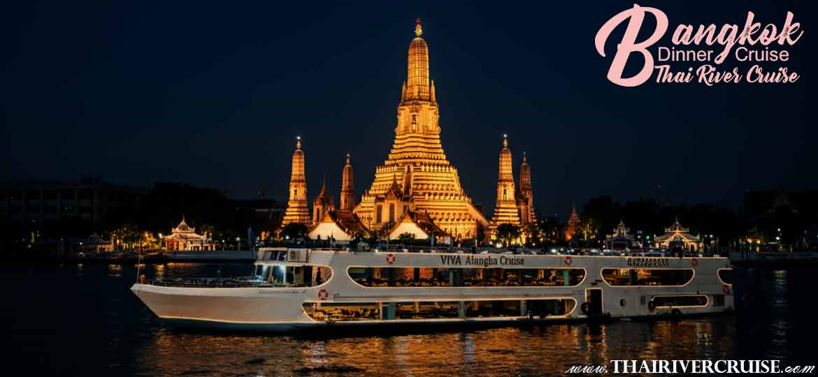 Viva Alangka Cruise Bangkok Dinner Cruise 