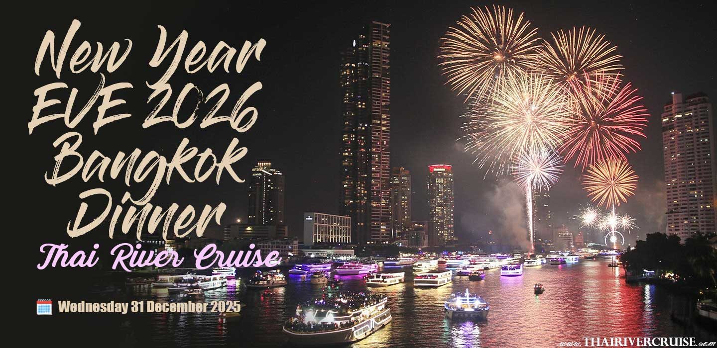 New Year EVE 2026 Bangkok Dinner Cruise find to best of Chaophraya River Watching fireworkLuxury New Year's Eve cruise BangkokBangkok countdown party cruise 2026Best Chaophraya cruise for fireworksGala dinner cruise New Year EVEChao Phraya River fireworks viewICONSIAM New Year EVE countdownNew Year's Eve cruise tickets Bangkok 2026Book Bangkok dinner cruise NYEWat Arun fireworks dinner cruiseUnforgettable New Year's Eve in BangkokPremium International Buffet New Year EVERoyal Princess Cruise New Year 2026Wonderful Pearl Cruise NYE 2026Alangka Cruise New Year EVE priceMeridian Cruise Bangkok countdownNew Year's Eve Chaophraya boat partyBangkok luxury cruise packages 2026Firework view seating Chaphraya RiverChao Phraya River New Year's Eve itineraryEarly bird discount Bangkok cruise NYEFamily-friendly New Year EVE cruiseHigh-end New Year EVE experience BangkokNew Year EVE dinner cruise price rangeBest way to see Bangkok fireworks 2026New Year EVE 2026 party on ChaophrayaRiver cruise countdown booking tipsOpulence Cruise New Year Eve 2026Romantic New Year's Eve Cruise Chaophraya