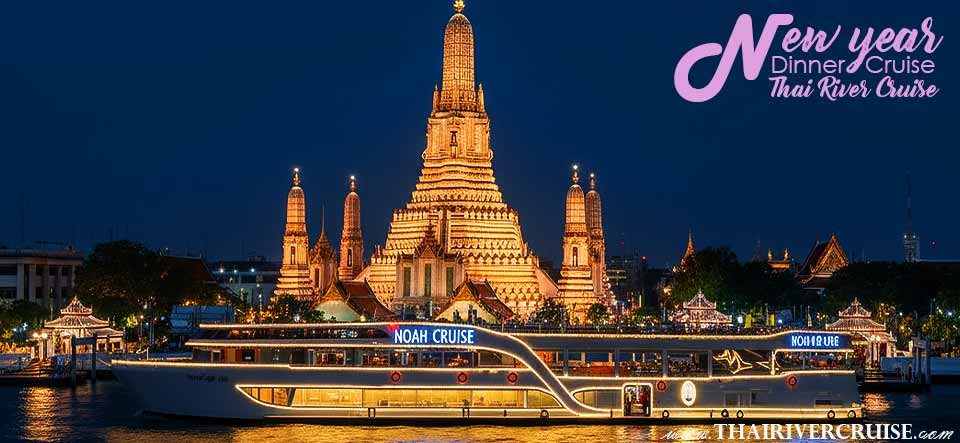 Noah Cruise Bangkok New Year EVE 2026 Dinner Cruise Noah Cruise Bangkok New Year EVE 2026 Dinner Cruise