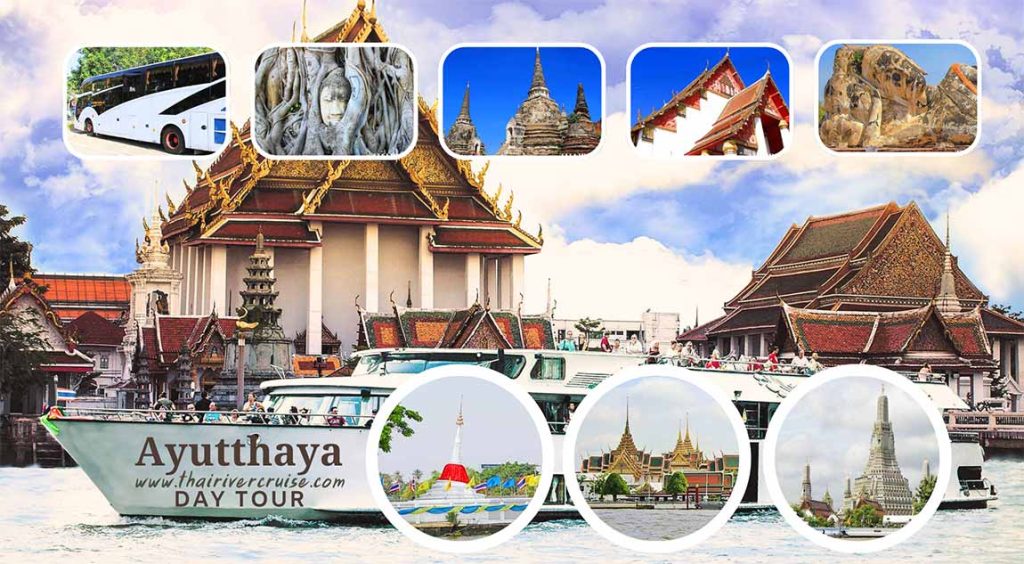 Full day tour from Bangkok to ancient city Ayutthaya, popular trip Ayutthaya Grand Pearl Cruise Bangkok Booking Bus to Ayutthaya, Cruise back to Bangkok