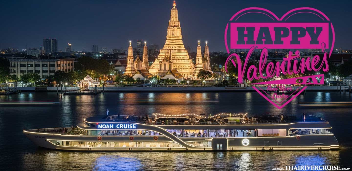 Celebrate love with a Candlelight Dinner in Bangkok on the Noah Cruise this Valentine's 2026. Enjoy a seafood buffet, live music & stunning river views. Candlelight Dinner Bangkok, Valentine Noah Cruise, Bangkok Valentine Cruise 2026, Romantic Chao Phraya River Dinner, Noah Cruise ICONSIAM, Best Valentine dinner in Bangkok, Luxury dinner cruise Bangkok, Bangkok riverside Valentine dinner, Seafood buffet dinner cruise Bangkok, Valentine's Day dinner deals Bangkok, Noah Cruise review Bangkok, Bangkok river cruise for couples, Romantic places in Bangkok for Valentine's, Dinner on the River of Kings, Wat Arun night view dinner, Grand Palace dinner cruise, Noah Cruise price 2026, Valentine's Day events Bangkok, Private candlelight dinner Bangkok, Best rooftop dinner cruise Bangkok, International buffet Bangkok cruise, Noah Cruise booking Valentine, Romantic boat ride Bangkok, Candlelight dinner cruise Chao Phraya, Valentine 2026 dinner package, ICONSIAM river cruise Valentine, Top rated dinner cruise Bangkok, Valentine gift for her Bangkok, Unique dining experience Bangkok, Romantic sunset cruise Bangkok.