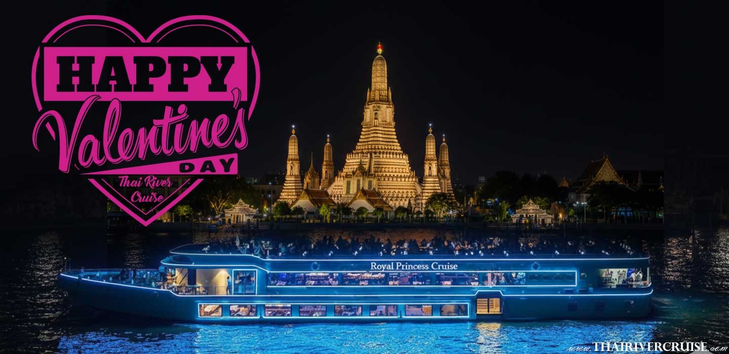 Bangkok River Cruise Valentine Night Royal Princess Cruise - Bangkok River Cruise Valentine Night, Royal Princess Cruise, Valentine Dinner Cruise Bangkok, Chao Phraya River romantic dinner, Asiatique The Riverfront cruise, luxury dinner cruise Bangkok, seafood buffet river cruise, Wat Arun night view, romantic things to do in Bangkok, Valentine’s Day Thailand, Royal Princess Cruise booking, best river cruise for couples, Bangkok night sightseeing, international buffet Bangkok cruise, river prawn dinner Bangkok, Rama VIII bridge night, Bangkok dinner cruise price, Valentine’s Day dinner deals Bangkok, Chao Phraya Princess vs Royal Princess, rooftop dinner cruise Bangkok, sunset cruise Bangkok, romantic boat ride Bangkok, Royal Princess Cruise menu, February 14 events Bangkok, honeymoon dinner Bangkok, luxury boat trip Chao Phraya, Bangkok riverside dining, private table dinner cruise, Thai traditional dance cruise, live music river cruise.