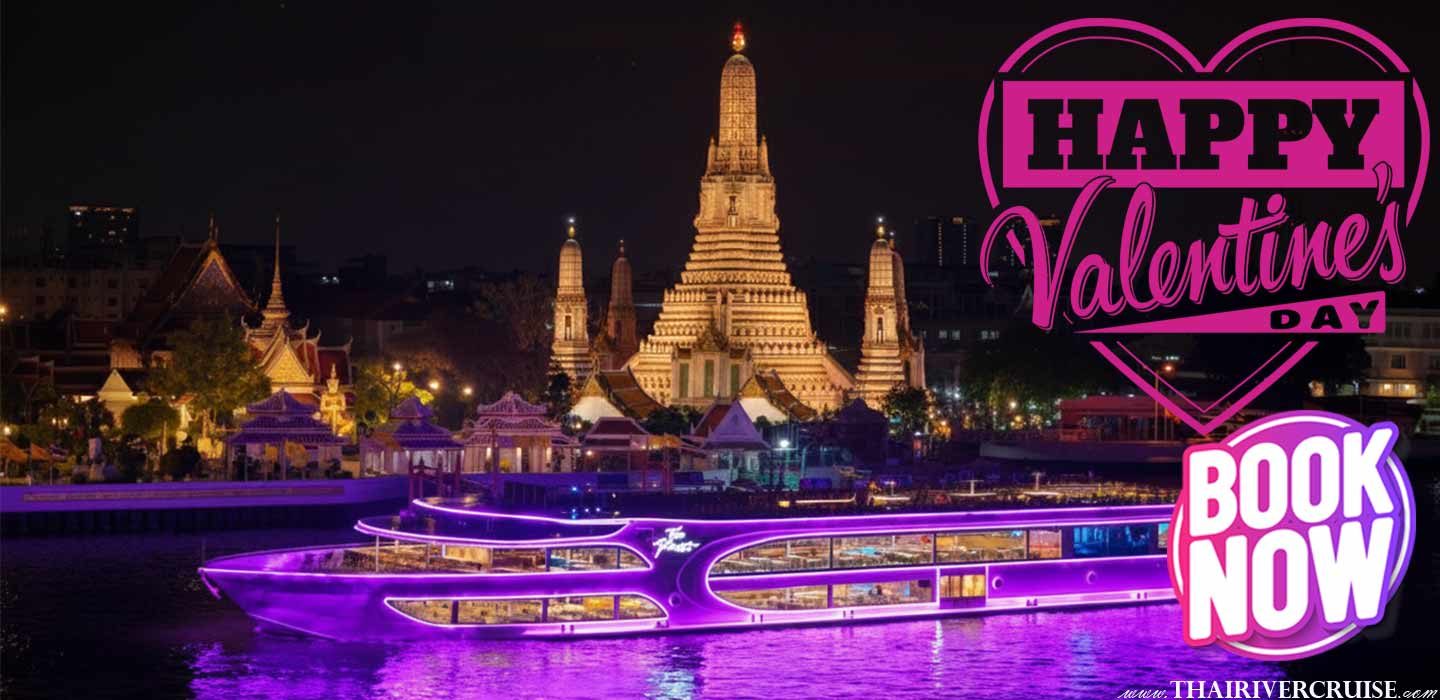 Rooftop The Planet Cruise Valentine dinner cruise Bangkok booking romance luxury dinning Chao phraya river cruise book ticket reservation
