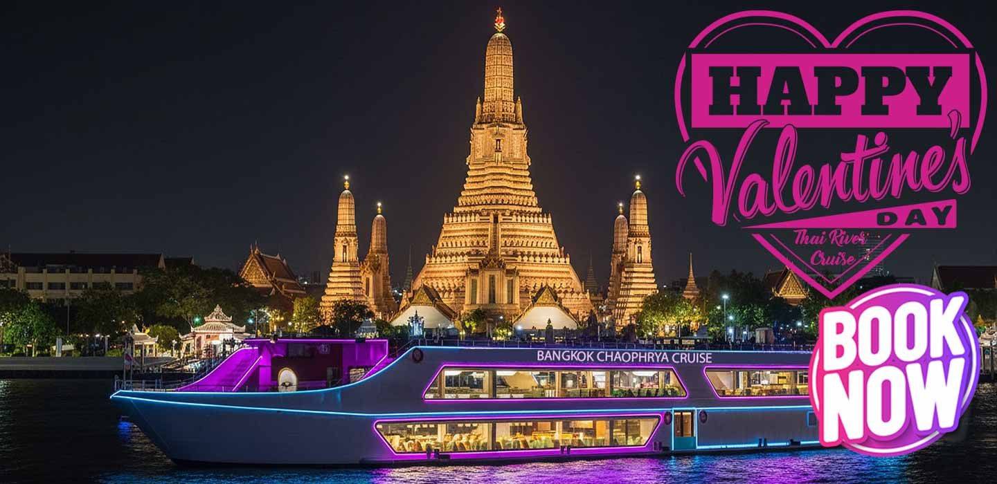 Night River Cruise Valentine Bangkok Chaophraya Cruise